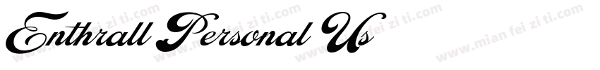 Enthrall Personal Us字体转换